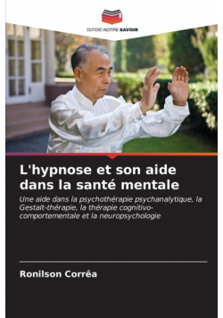 L'hypnose et son aide dans la santé mentale
