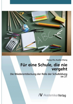 Für eine Schule, die nie vergeht