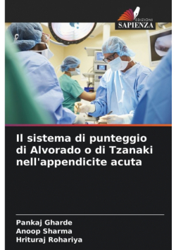 Il sistema di punteggio di Alvorado o di Tzanaki nell'appendicite acuta