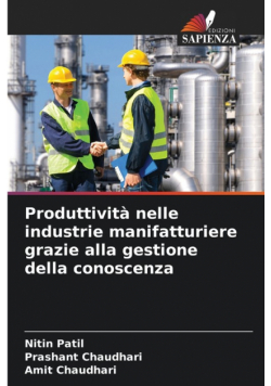 Produttività nelle industrie manifatturiere grazie alla gestione della conoscenza