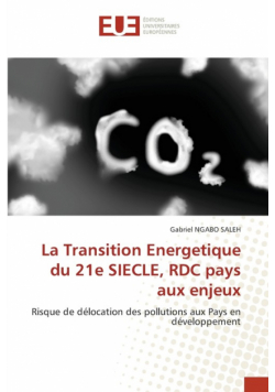 La Transition Energetique du 21e SIECLE, RDC pays aux enjeux