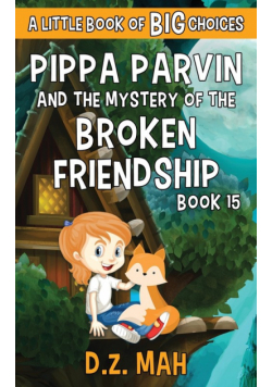 Pippa Parvin and the Mystery of the Broken Friendship