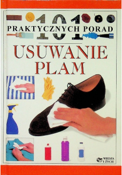 Usuwanie plam 101 Praktycznych Porad