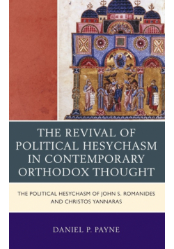 The Revival of Political Hesychasm in Contemporary Orthodox Thought