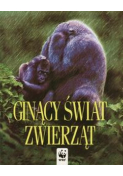 Ginący świat zwierząt