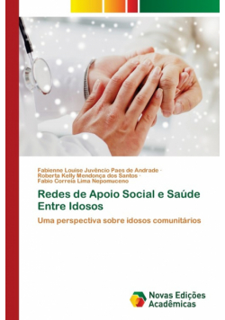 Redes de Apoio Social e Saúde Entre Idosos