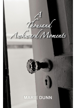 A Thousand Awkward Moments