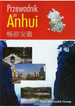 Majewski Maciej - Przewodnik po Anhui