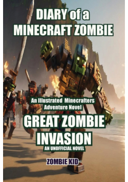 Great Zombie Invasion Diary of a Minecraft Zombie
