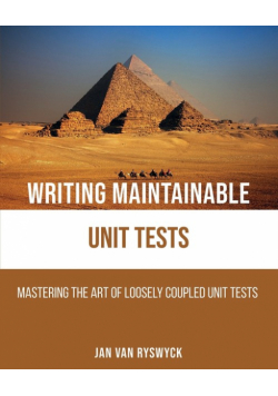 Writing Maintainable Unit Tests