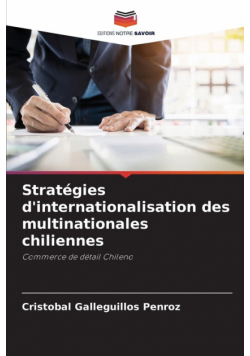 Stratégies d'internationalisation des multinationales chiliennes