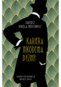 Wyższe sfery. Kariera Nikodema Dyzmy