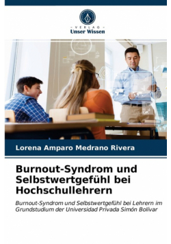 Burnout-Syndrom und Selbstwertgefühl bei Hochschullehrern