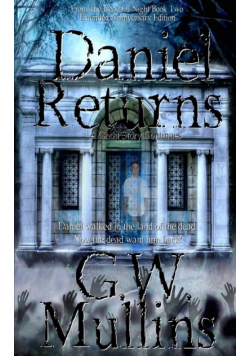 Daniel Returns A Ghost Story Continues Extended Edition