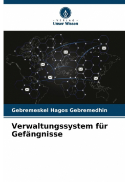 Verwaltungssystem für Gefängnisse