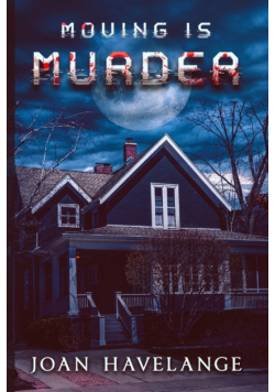 Moving is Murder