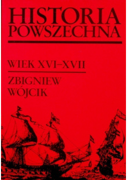 Historia powszechna Wiek XVI - XVII