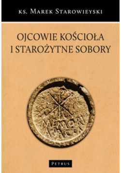 Ojcowie Kościoła i starożytne sobory