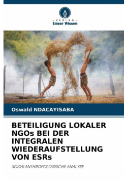 Beteiligung Lokaler Ngos Bei Der Integralen Wiederaufstellung Von Esrs