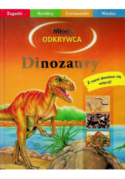 Młody odkrywca Dinozaury