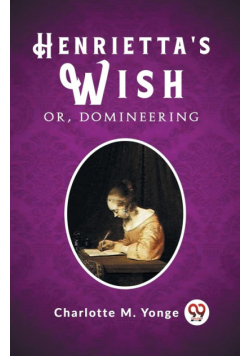 Henrietta's Wish Or, Domineering