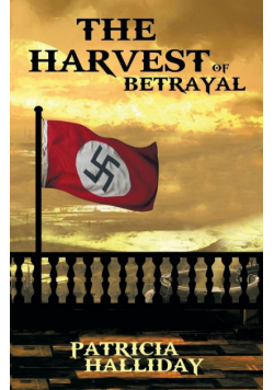 The Harvest of Betrayal