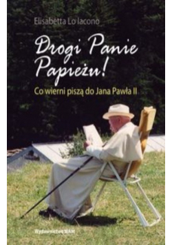 Drogi Panie Papieżu