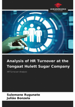 Analysis of HR Turnover at the Tongaat Hulett Sugar Company