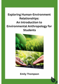 Exploring Human-Environment Relationships