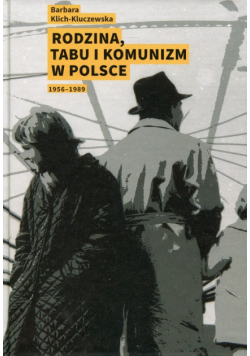 Rodzina, tabu i komunizm w Polsce