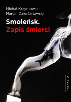 Smoleńsk. Zapis śmierci