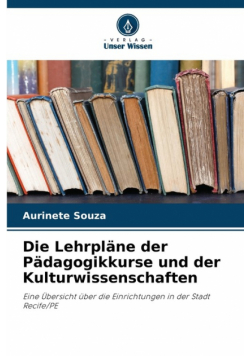 Die Lehrpläne der Pädagogikkurse und der Kulturwissenschaften
