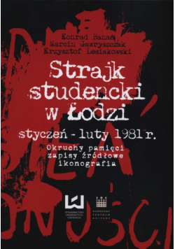 Strajk studencki w Łodzi styczeń - luty 1981
