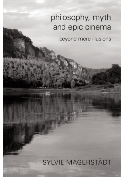 Philosophy, Myth and Epic Cinema