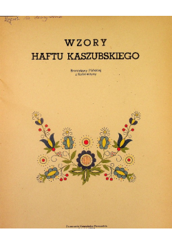 Wzory haftu Kaszubskiego