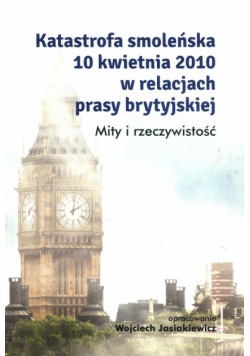 Katastrofa smoleńska 10 kwietnia 2010 w relacjach prasy brytyjskiej