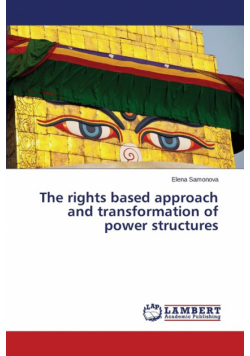 The Rights Based Approach and Transformation of Power Structures