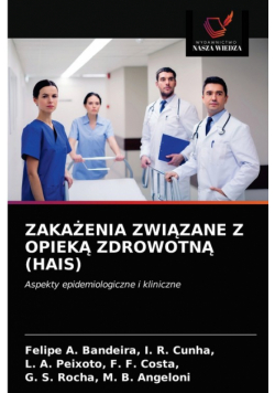 Zakażenia Związane Z Opieką Zdrowotną (Hais)