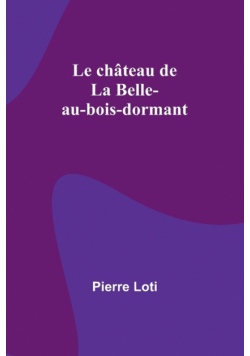 Le château de La Belle-au-bois-dormant