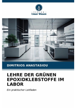 Lehre Der Grünen Epoxidklebstoffe Im Labor