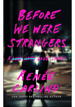 Before We Were Strangers