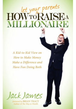 How to Let Your Parents Raise a Millionaire