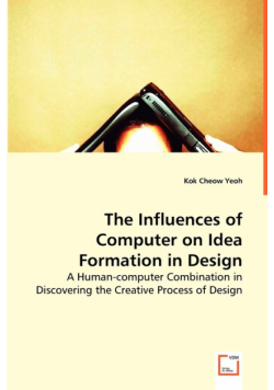 The Influences of Computer on Idea Formation in Design