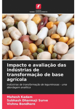 Impacto e avaliação das indústrias de transformação de base agrícola