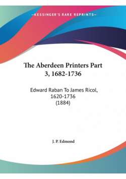 The Aberdeen Printers Part 3, 1682-1736