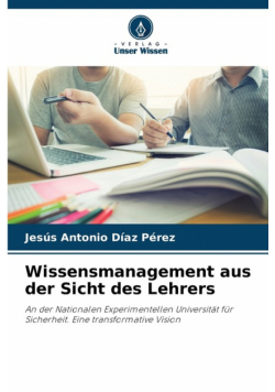 Wissensmanagement aus der Sicht des Lehrers