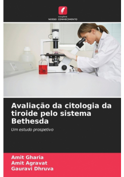 Avaliação da citologia da tiroide pelo sistema Bethesda