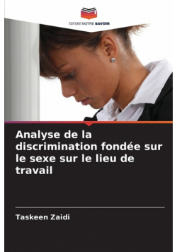 Analyse de la discrimination fondée sur le sexe sur le lieu de travail