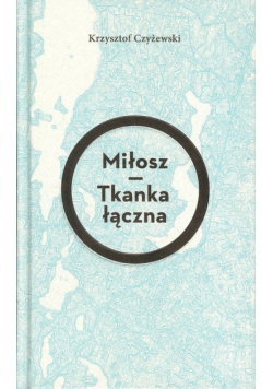 Miłosz Tkanka łączna