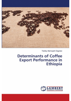 Determinants of Coffee Export Performance in Ethiopia